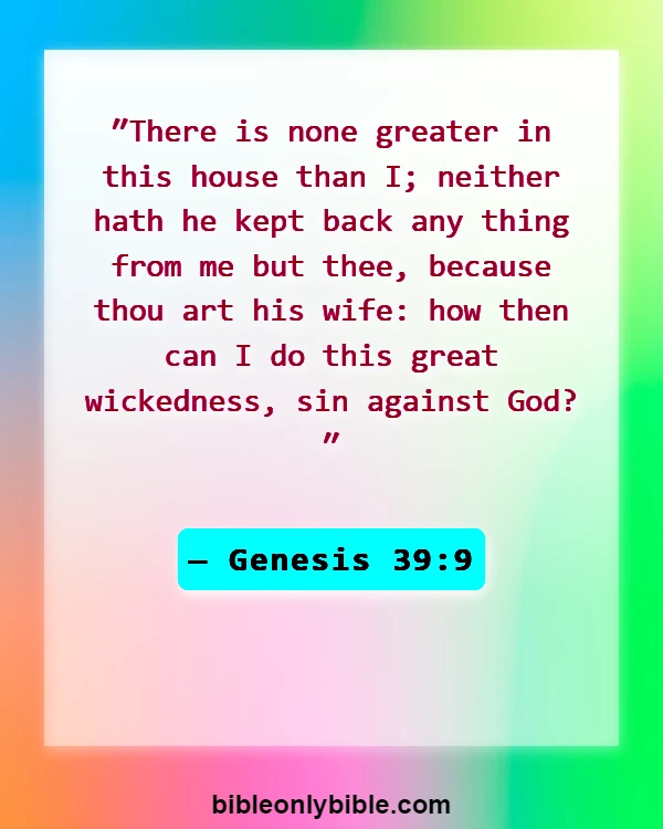 Bible Verses About Consistency (Genesis 39:9)