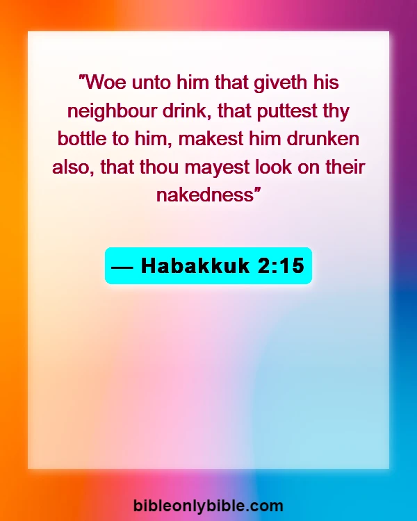 Bible Verses About Warning Drinking Wine And Alcohol (Habakkuk 2:15)