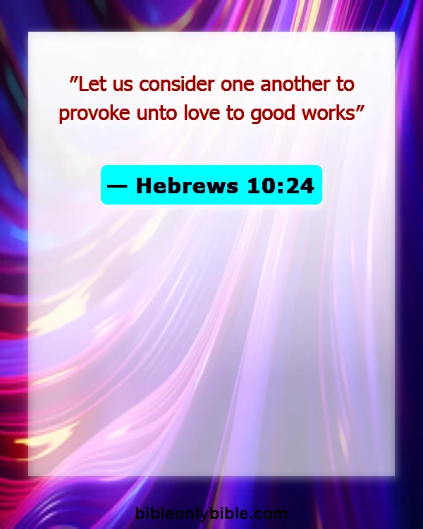 Bible Verses About Encourage Husband (Hebrews 10:24)