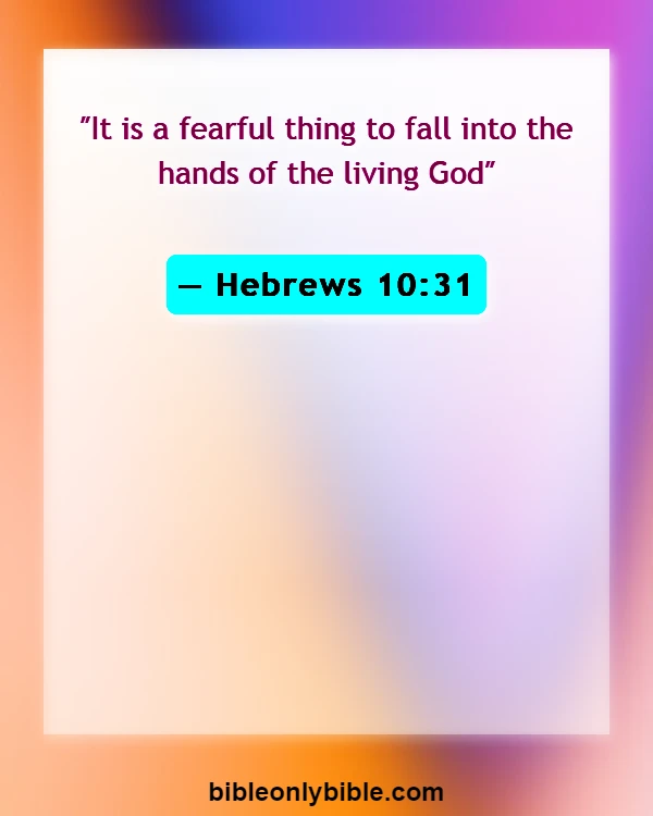 Bible Verses About Living God (Hebrews 10:31)
