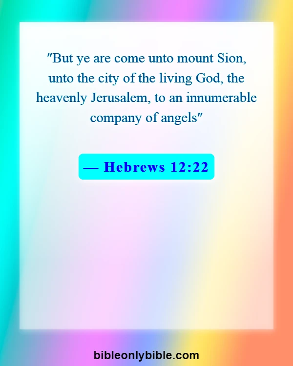 Bible Verses About Angels Rejoice In Heaven (Hebrews 12:22)