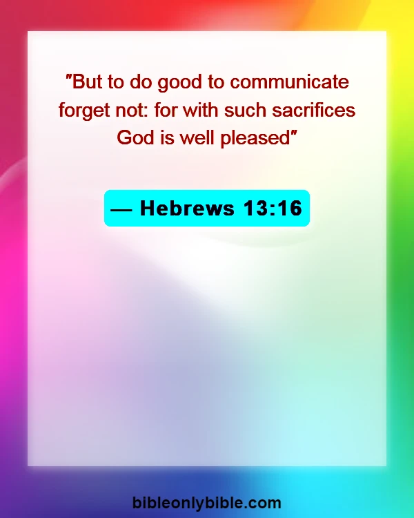Bible Verses About Doing The Right Thing (Hebrews 13:16)