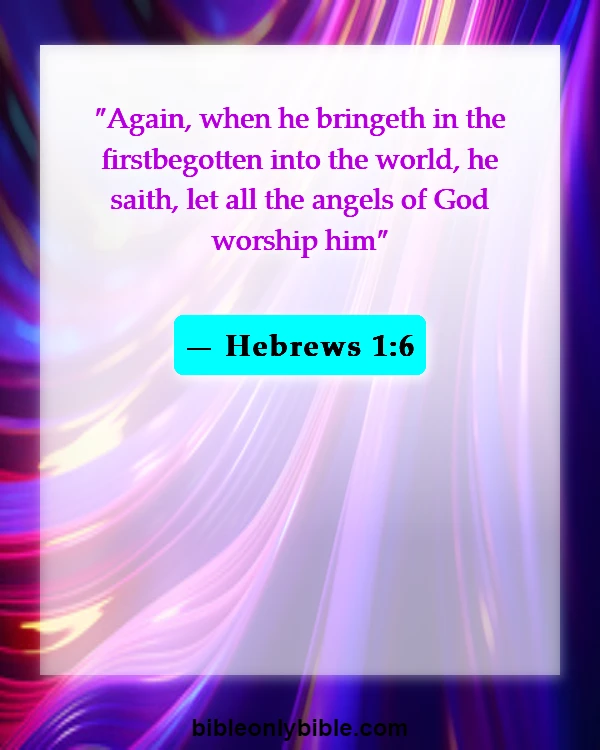 Bible Verses About Jesus Is Almighty God (Hebrews 1:6)