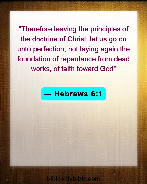 Bible Verses About Growing Spiritually (Hebrews 6:1)