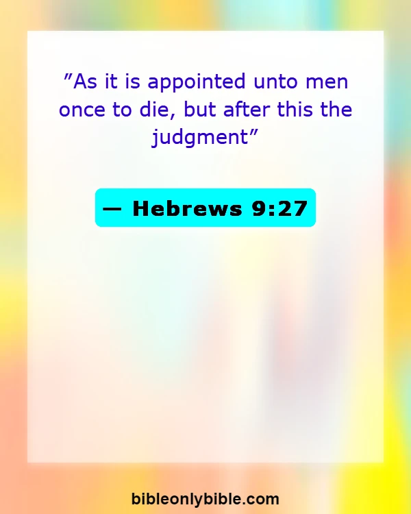 Bible Verses About Where Do Unbelievers Go When They Dies (Hebrews 9:27)