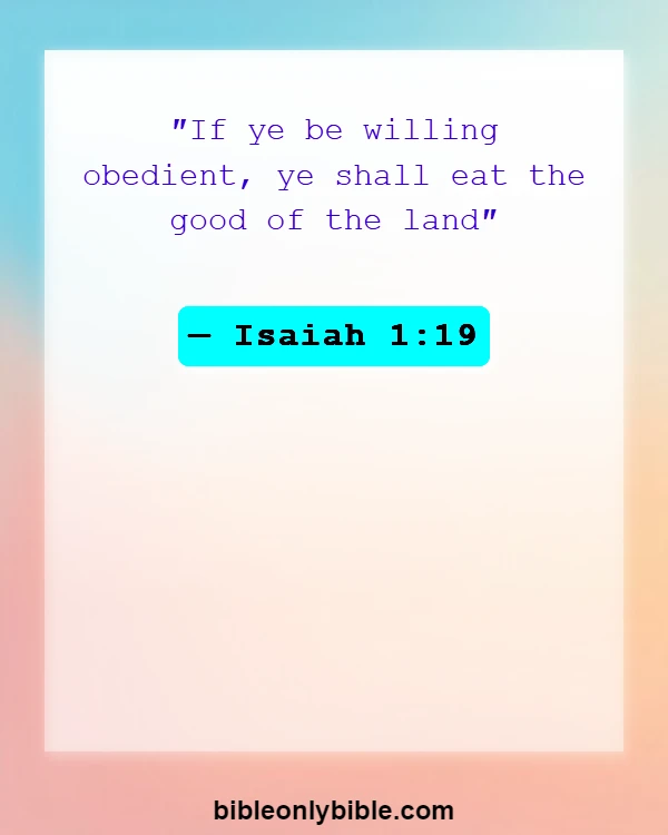 Bible Verses About Wealth And Prosperity (Isaiah 1:19)
