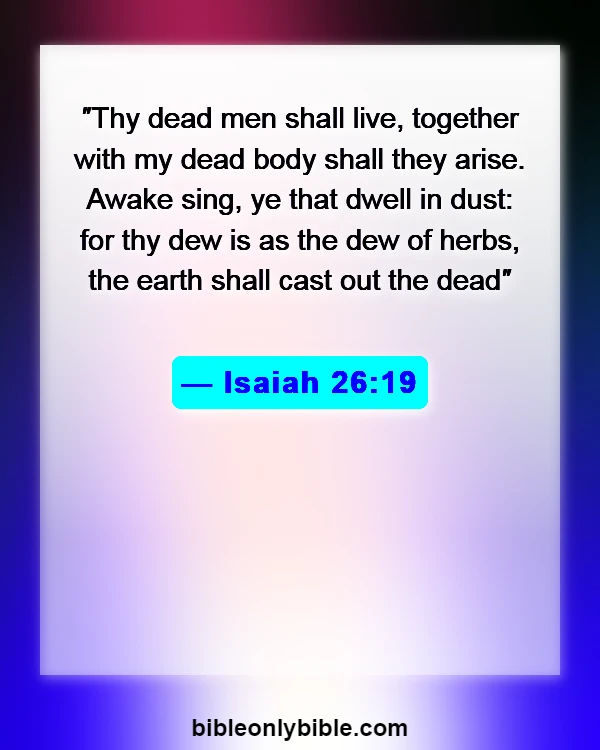Bible Verses About Heaven And Hell (Isaiah 26:19)