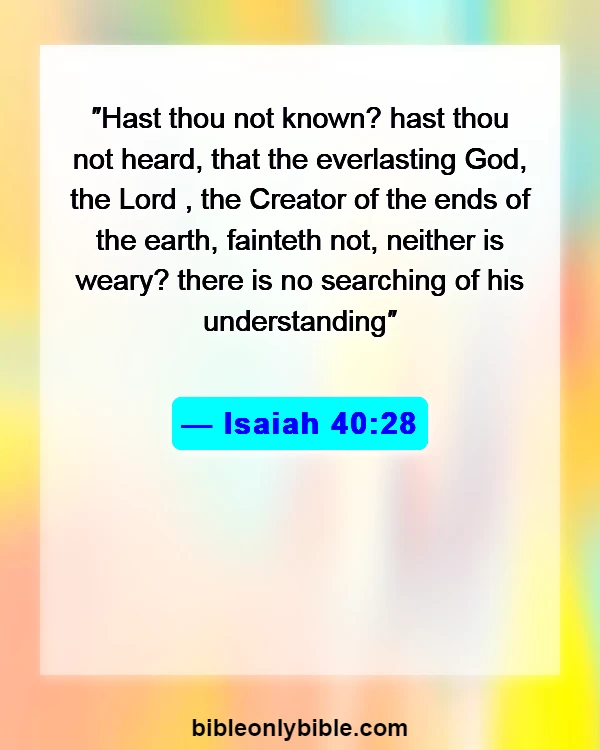 Bible Verses About Living God (Isaiah 40:28)