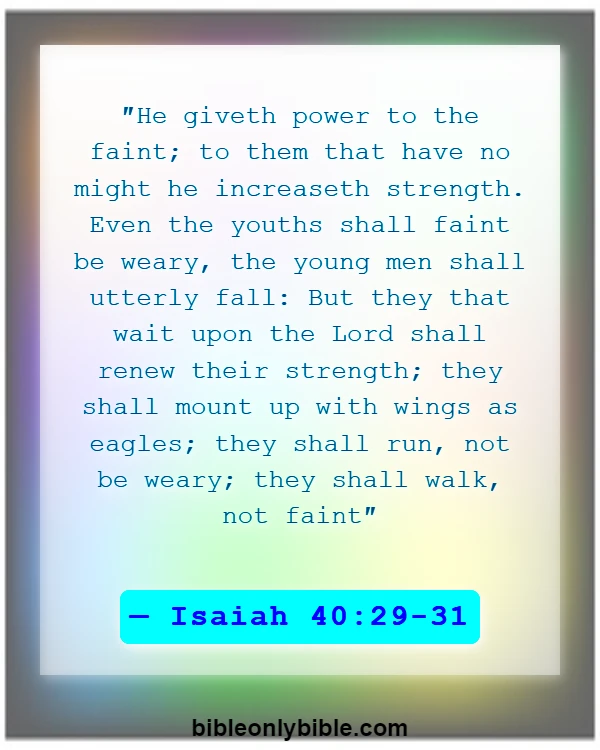 Bible Verses About Sleeping Well (Isaiah 40:29-31)