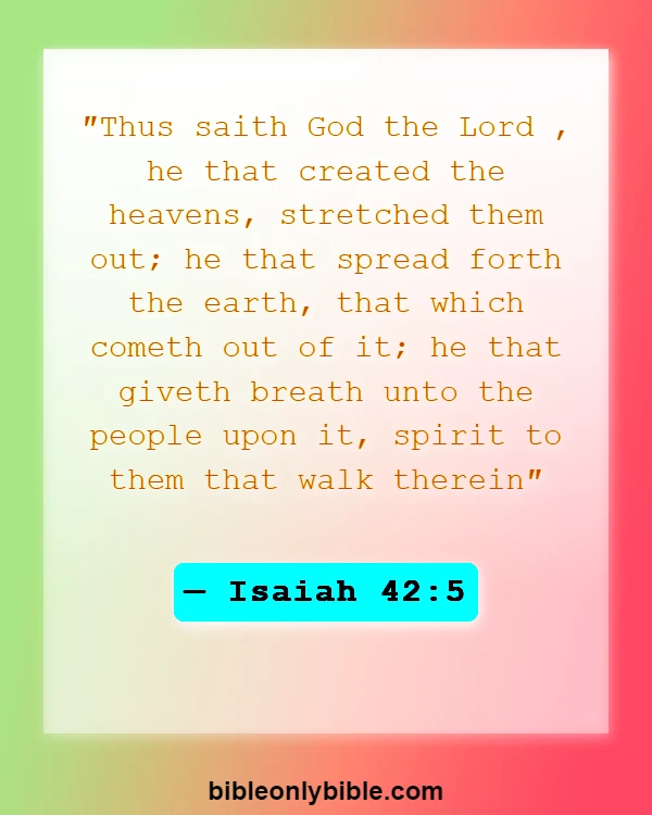 Bible Verses About Life Begins At The First Breath (Isaiah 42:5)