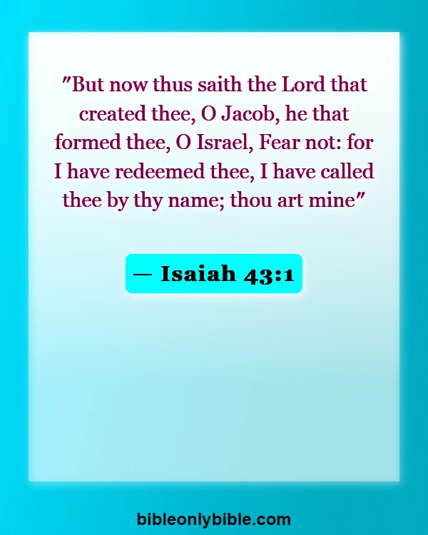 Bible Verses About Experiencing God's Presence (Isaiah 43:1)