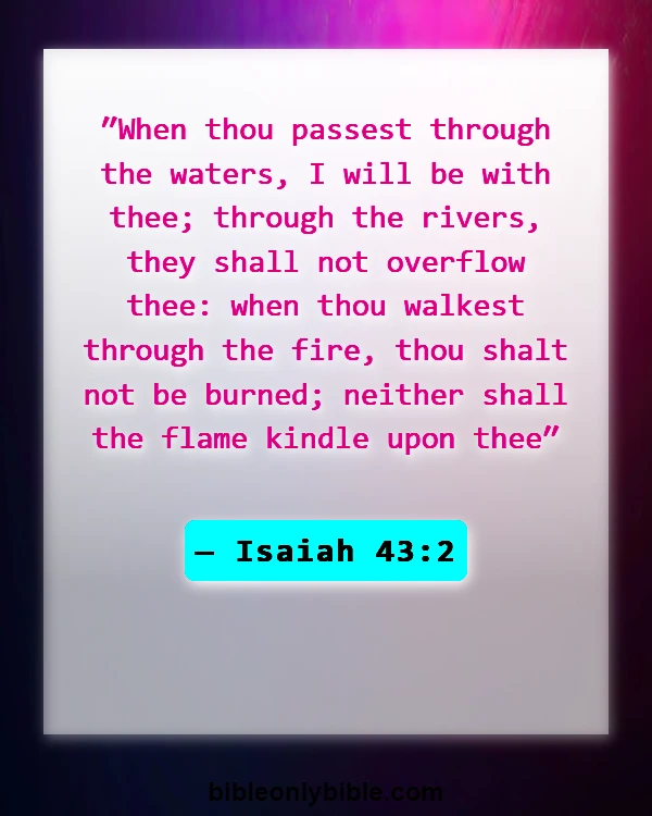 Bible Verses About Experiencing God's Presence (Isaiah 43:2)