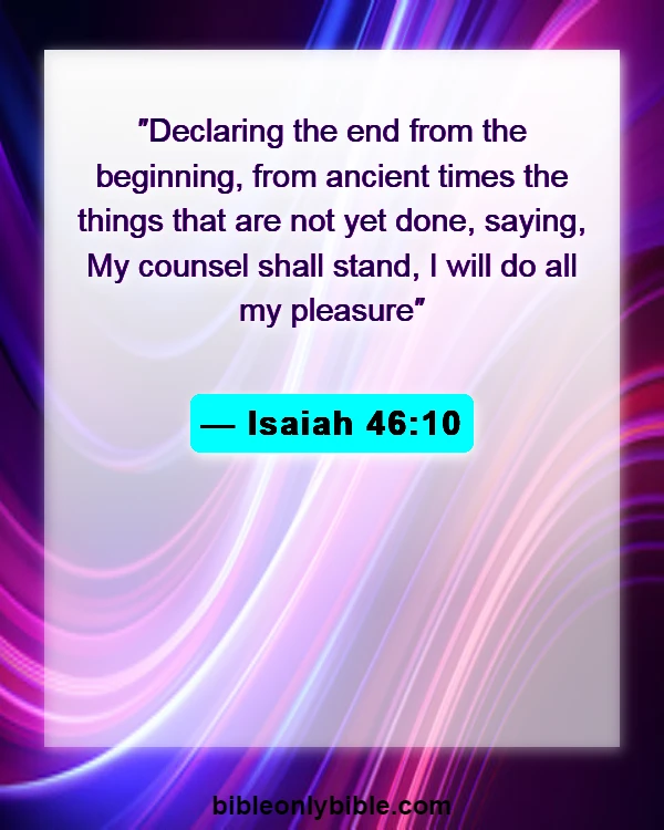 Bible Verses About Finding Your Purpose (Isaiah 46:10)