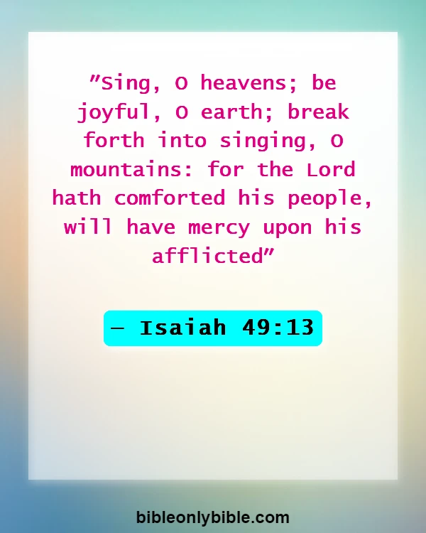 Bible Verses About Problems And Trials (Isaiah 49:13)
