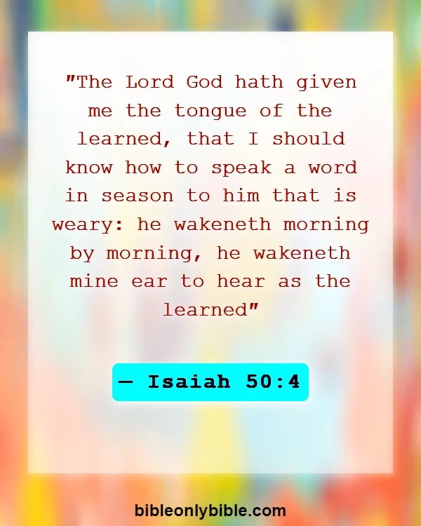 Bible Verses About A New Day (Isaiah 50:4)