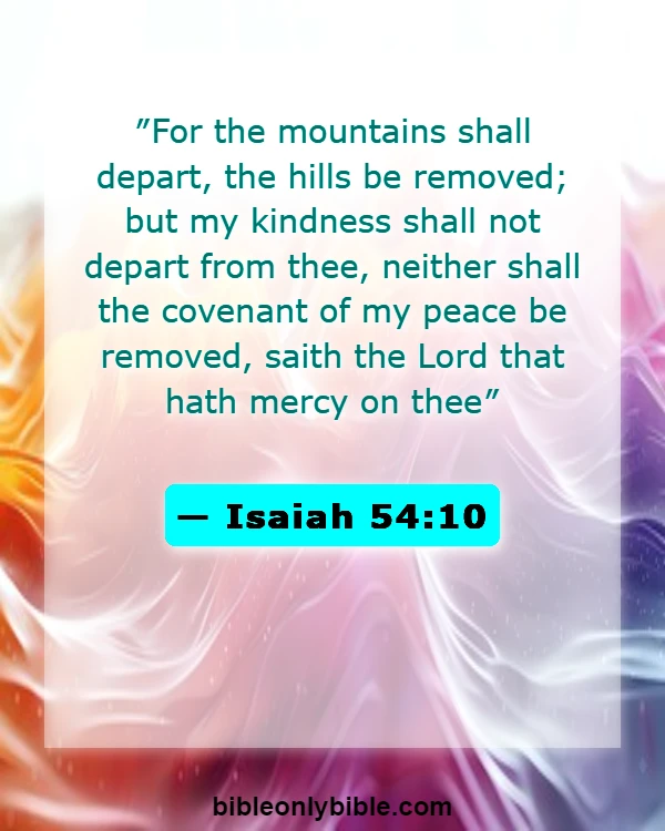 Bible Verses About Love And Compassion (Isaiah 54:10)