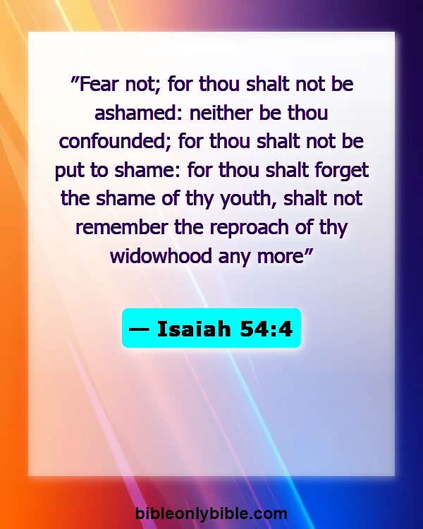 Bible Verses About Letting Go Of Past Mistakes And Guilt (Isaiah 54:4)