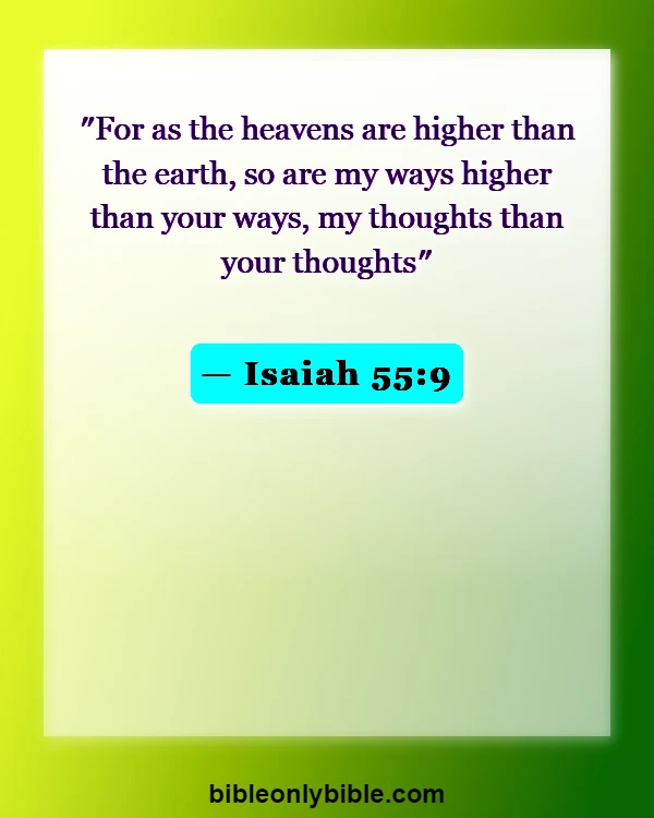 Bible Verses About Overcoming Trials And Tribulations (Isaiah 55:9)
