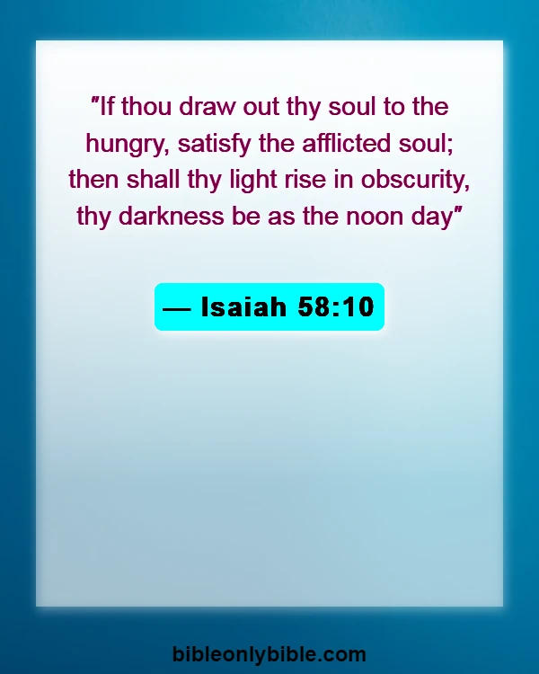 Bible Verses About Love And Compassion (Isaiah 58:10)