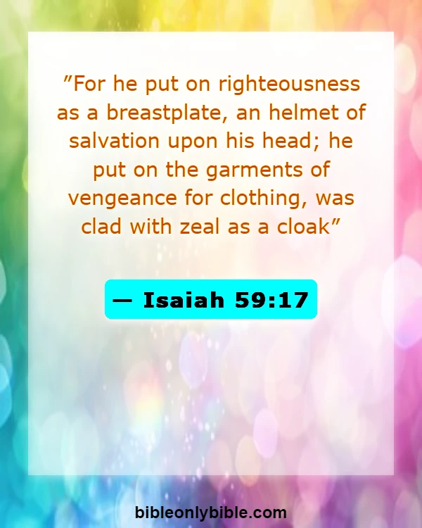 Bible Verses About Protect You From Evil (Isaiah 59:17)