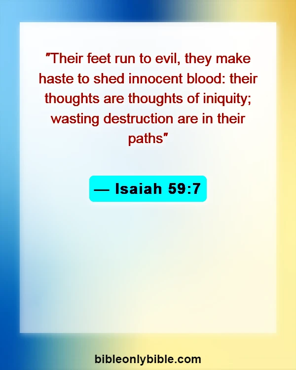 Bible Verses About Murdering The Innocent (Isaiah 59:7)