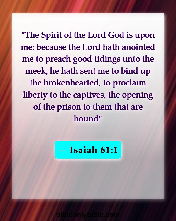 Bible Verses About Forgetting The Past (Isaiah 61:1)