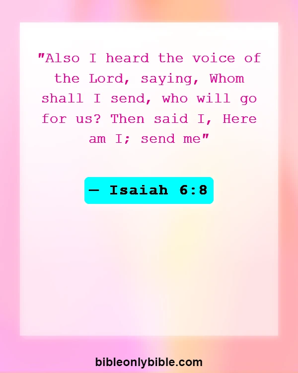 Bible Verses About Set Apart From The World (Isaiah 6:8)