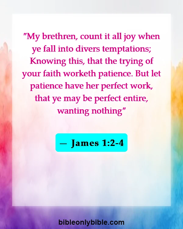 Bible Verses About God Testing Us (James 1:2-4)