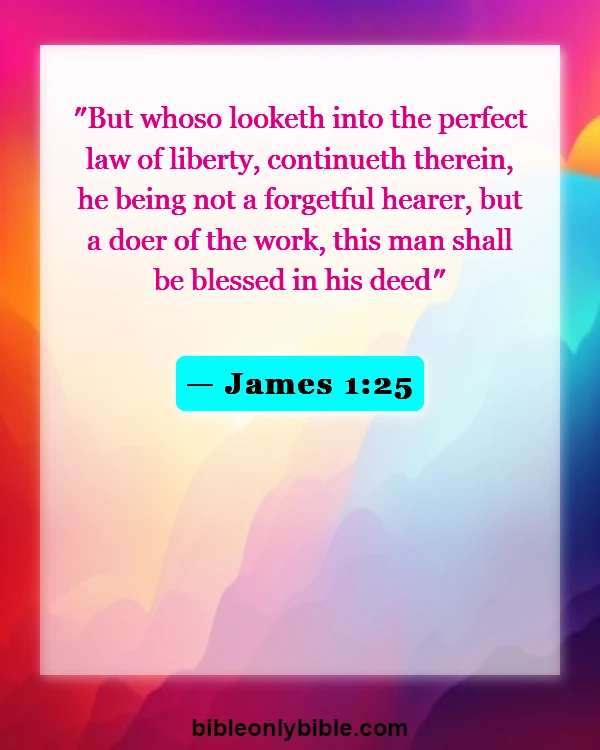 Bible Verses About Listening To Others (James 1:25)