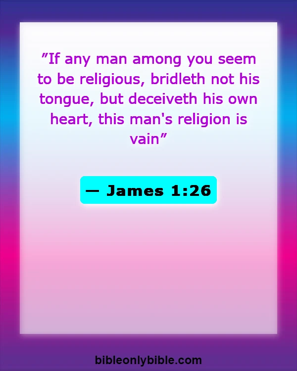 Bible Verses About Disrespecting Others (James 1:26)