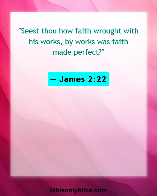 Bible Verses About Confirmations (James 2:22)