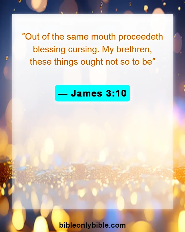 Bible Verses About Curses And Blessings (James 3:10)