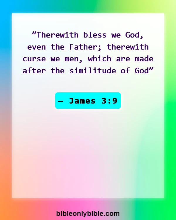 Bible Verses About Disrespecting Others (James 3:9)