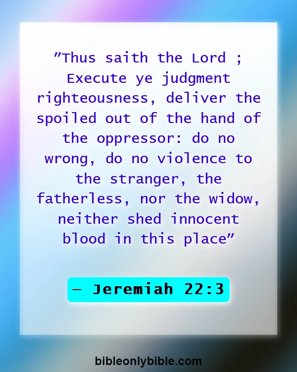 Bible Verses About Fairness And Equality (Jeremiah 22:3)