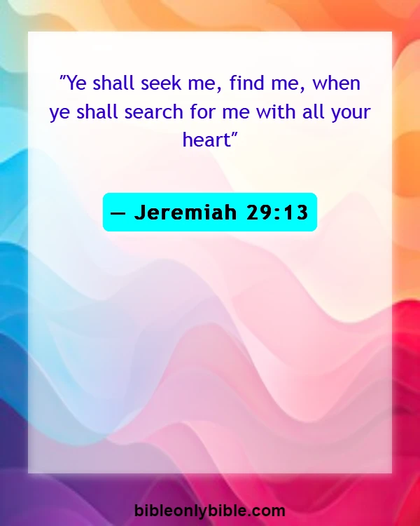 Bible Verses About Not Feeling God’s Presence (Jeremiah 29:13)