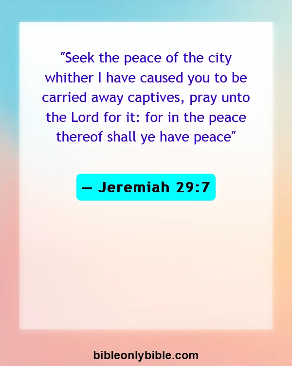 Bible Verses About Peace And War (Jeremiah 29:7)