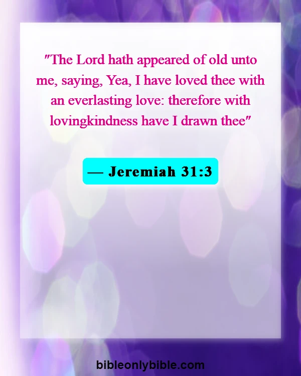 Bible Verses About Love And Compassion (Jeremiah 31:3)