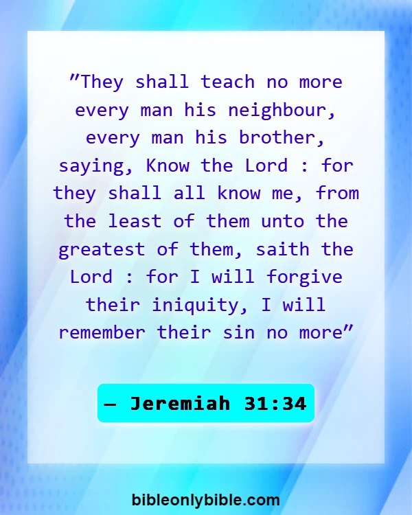 Bible Verses About Infidelity And Forgiveness (Jeremiah 31:34)