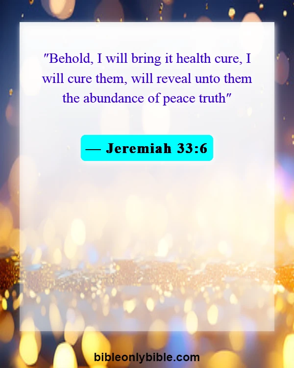 Bible Verses About Healing Sickness (Jeremiah 33:6)