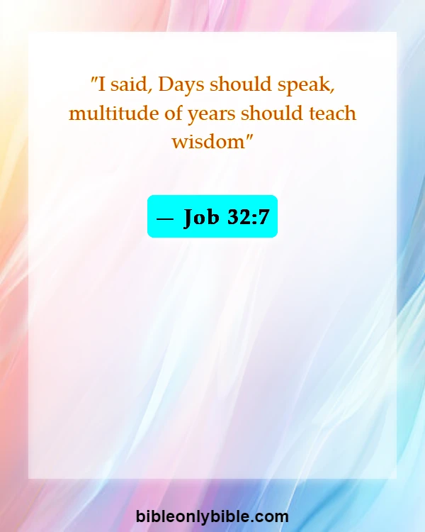 Bible Verses About Age And Wisdom (Job 32:7)
