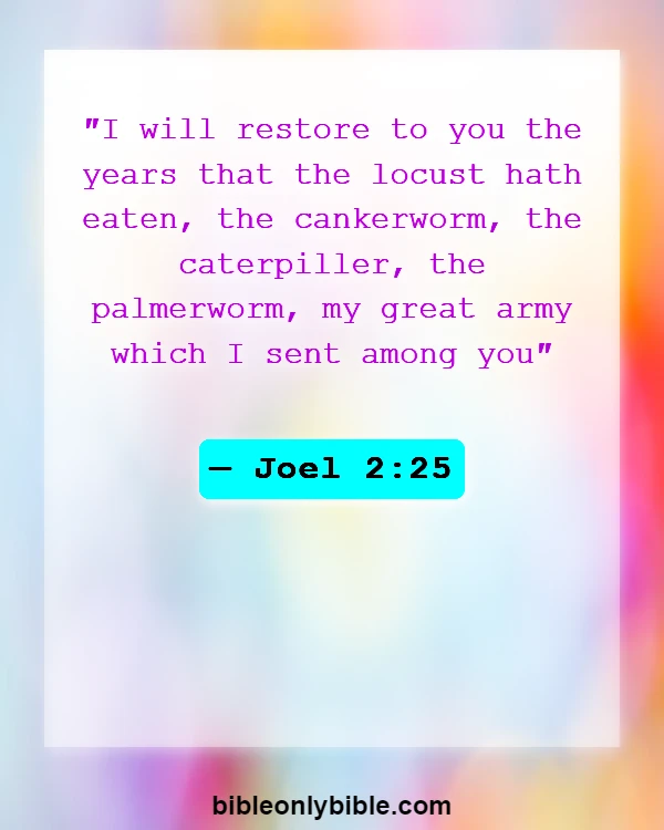 Bible Verses About Forgetting The Past (Joel 2:25)