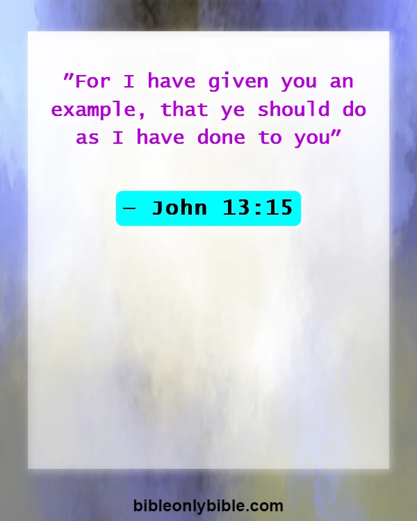Bible Verses About Humility In Leadership (John 13:15)