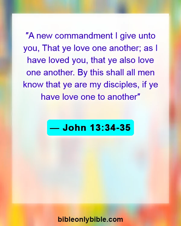 Bible Verses About Commitment To One Another (John 13:34-35)