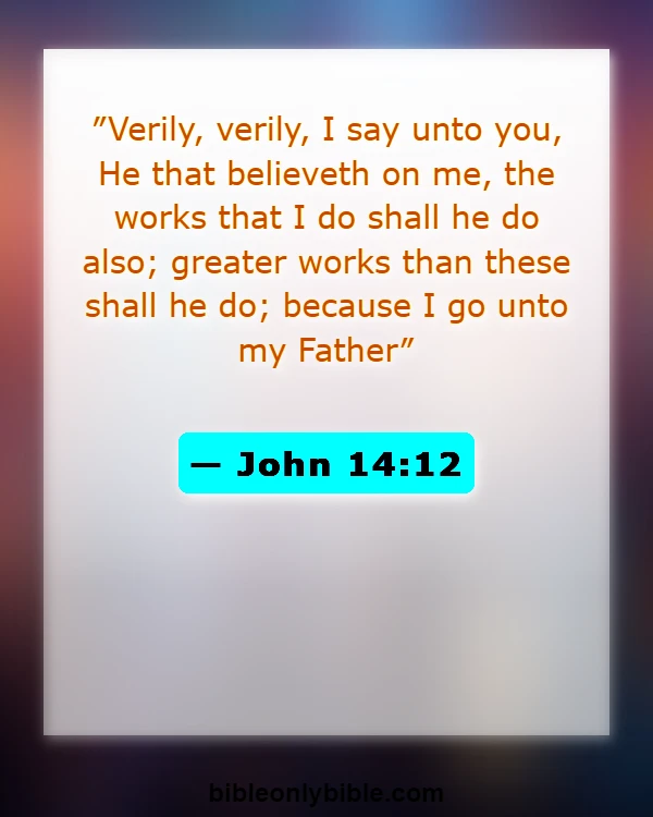 Bible Verses About Power In The Name Of Jesus (John 14:12)