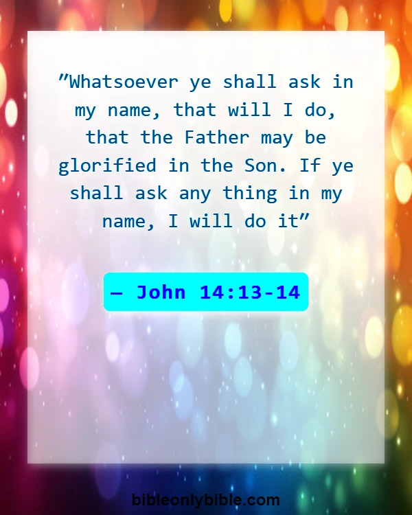 Bible Verses About Health Problems (John 14:13-14)