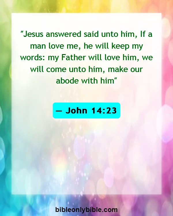 Bible Verses About Dwelling In The Presence Of God (John 14:23)