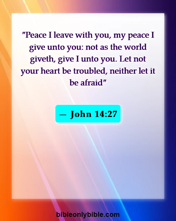 Bible Verses About Peace In The Presence Of God (John 14:27)