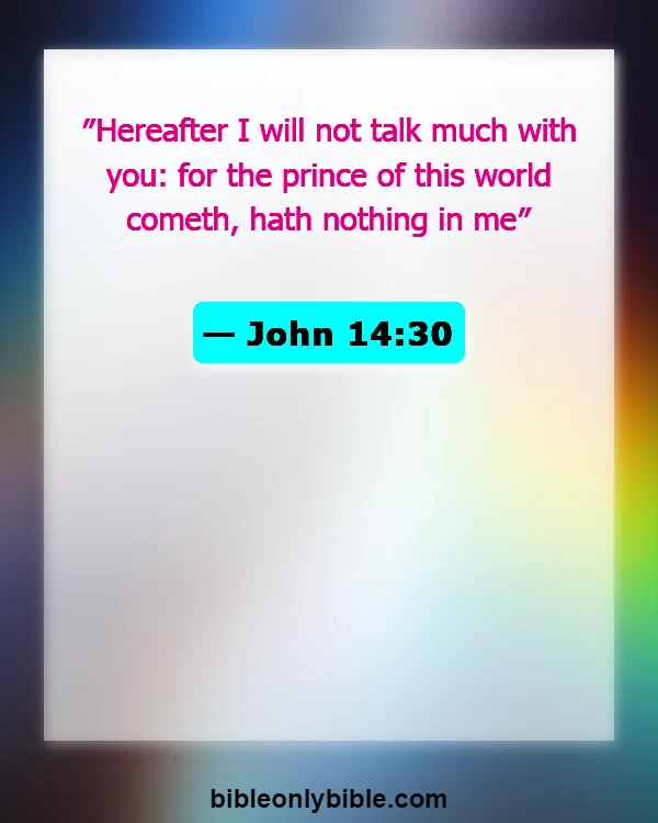 Bible Verses About Fight Evil Thoughts (John 14:30)