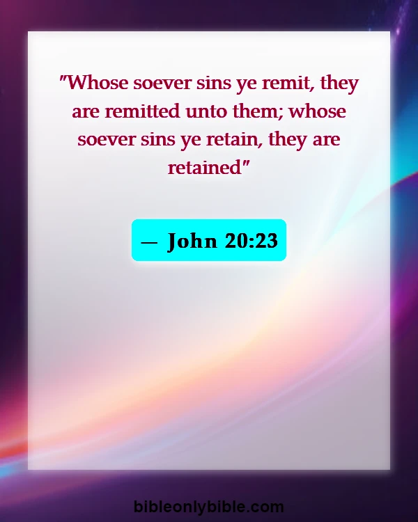 Bible Verses About Only God Can Forgive Sins (John 20:23)