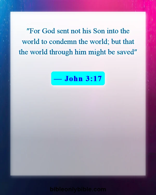 Bible Verses About Letting Go Of Past Mistakes And Guilt (John 3:17)